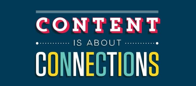 Content is About Connections